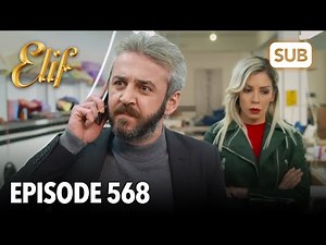 Elif Episode 568 | English Subtitle