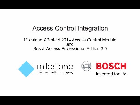 Bosch Security - Access control integration - Milestone and Bosch APE 3.0.