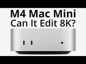 Can the M4 Mac Mini edit 8K 120 FPS video in DaVinci Resolve Studio?