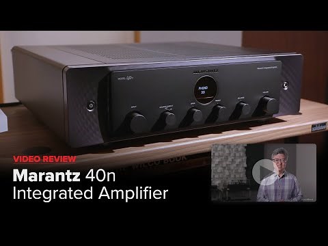 Review: Marantz's Model 40n Integrated Amplifier