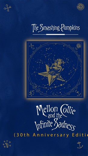 'Mellon Collie And The Infinite Sadness' 30th Anniversary Edition is out now! Order the Super Deluxe 6LP, featuring over 80 minutes of unreleased tour audio from 1996, exclusive keepsakes, and more. | The Smashing Pumpkins