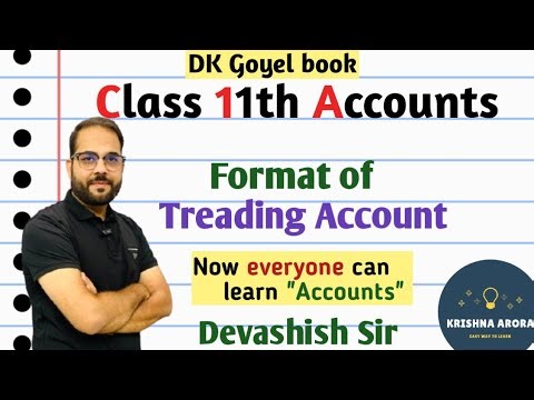 Class 11th Accounts| Format of Treading Account| #krishna_arora #devashishsir #class11