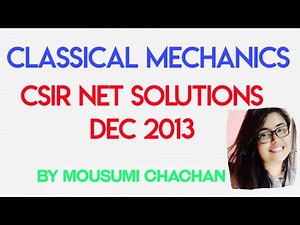 CSIR NET DEC 2013 (CLASSICAL MECHANICS)