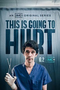 This Is Going to Hurt | Rotten Tomatoes