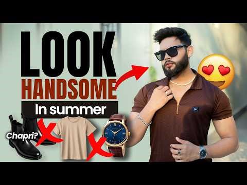 6 Summer Fashion Tips For Men ☀️ | Stay Cool & Stylish in Hot Weather (Men’s Style Guide 2026)
