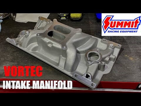 Small Block Chevy Vortec Intake Manifold! Is the Summit Racing Manifold the Best Bang for the Buck?