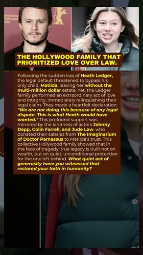 Selfless Kindness for Heath Ledger's Daughter