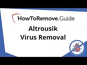 Altrousik Virus Removal - Complete Guide