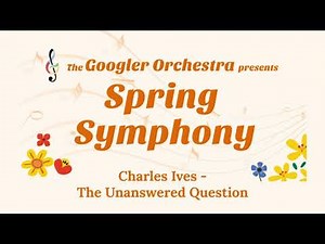 Charles Ives - The Unanswered Question