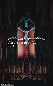Explicación Job 29:1. 'Volvió Job a reanudar su discurso y dijo:' - BibliaBendita