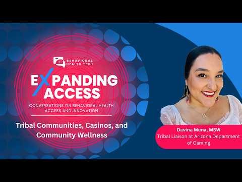 Tribal Communities, Casinos, and Community Wellness | Expanding Access Podcast