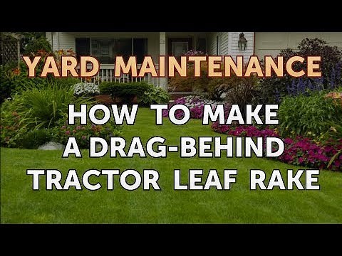 How to Make a Drag-behind Tractor Leaf Rake