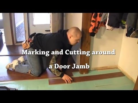 Laminate Installation- Cutting laminate flooring around a doorjamb