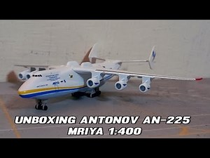 Unboxing Antonov AN-225 Mriya 1:400