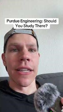 Purdue Engineering: Should You Study Engineering At Purdue. Is Purdue A Good Engineering School?