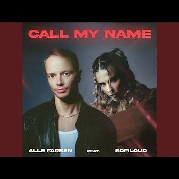Call My Name (feat. Sofiloud)