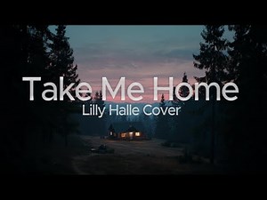 Take me Home by Jess Glynne | Lyrics (Lilly Halle Cover)