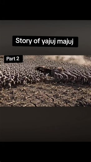 Understanding the Story of Yajuj Majuj
