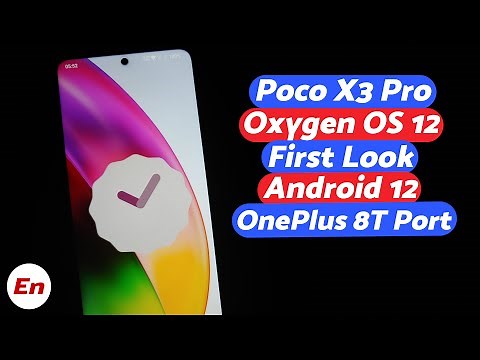 Poco X3 Pro | Oxygen OS 12 | Android 12 | OnePlus 8T Port | First Look
