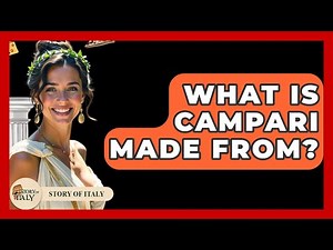 What Is Campari Made From? - Story Of Italy
