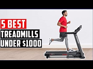 ✅Top 5 Best Treadmills Under $1000: Reviewed For Home Gyms