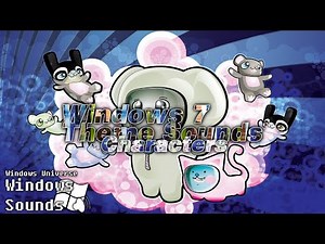 Windows 7 Theme Sounds - Characters