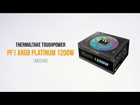 Thermaltake Power Supply - Toughpower PF1 ARGB Platinum Series Unboxing