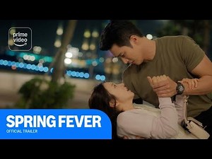 Spring Fever: Official Trailer | Prime Video