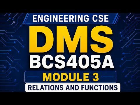 DMS Module-3 Relations and Functions [BCS405] for CSE students 4th sem #DMS #VTU #Engineering