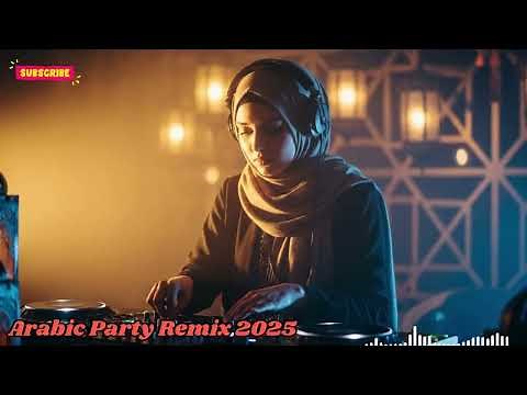 Arabic Party Remix 2025 🎉 Best DJ ARAB Nonstop Dance Hits