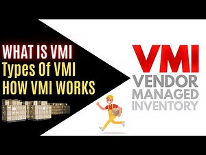 Vendor Managed Inventory (VMI) Explained | Types of VMI | How VMI Works with Examples | Pros & Cons