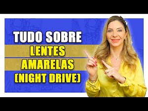 Óculos de Lente Amarela - Para Que Serve Lente Amarela