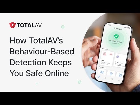 How TotalAV’s Behaviour-Based Detection Keeps You Safe Online
