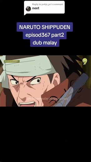 Naruto Shippuden Episode 367 Part 2 Malay Dub - Anime Series