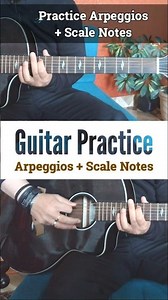 Guitar Practice Arpeggios + Scale Notes