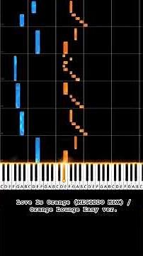 Love Is Orange (MEGIDDO MIX) / Orange Lounge【Easy Piano 2/2】