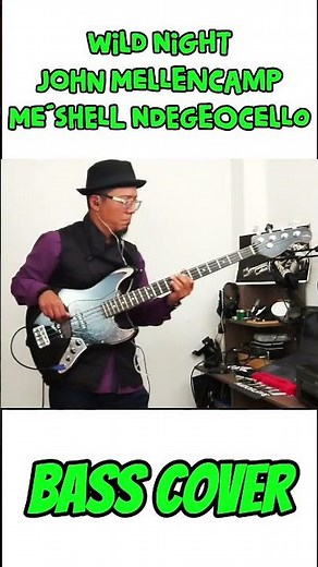 Wild Night - John Mellencamp/Me'Shell Ndegeocello (bass cover) #daleplayatussueños #bassplayer