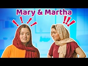 Storytellers: Mary and Martha