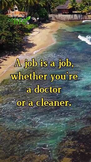 38K views · 847 reactions | A job is a job, whether you’re a doctor or a cleaner. | The meaning of life | Facebook