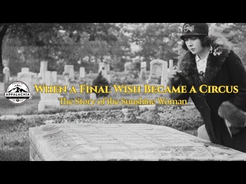 When a Final Wish Became a Circus: The Story of the Sunshine Woman