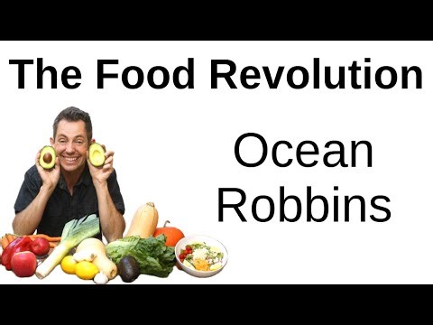 The Food Revolution -- Ocean Robbins