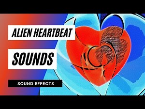 alien heartbeat sound - alien sound effects - breathing and heartbeat sounds [rbsounds content]