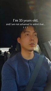 I'm 35 years old and I'm not ashamed that...