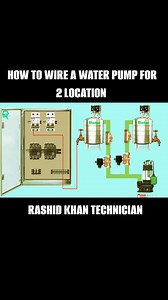 HOW TO WIRE A WATER PUMP FOR 2 LOCATION CONTROL / AUTOMATIC WATER CONTROL PUMP WIRING DIAGRAM #Alhamdulillah #Rashidkhangenerator #electrician #mechanic #electronic #generator #technician #india #saudiarabia #usa #america #england #canada #netherlands #ireland #education #engineproblem #california #engineering #newyork #alberta #caterpillar #cummins #perkins #doosan #mtu #germany #automotive #automobile #كهربائي | Rashid Khan