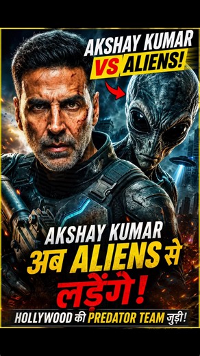 Akshay Kumar vs ALIENS 👽🔥 Bollywood me pehli baar Hollywood level destruction!