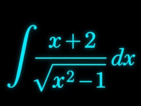 Integration of (x + 2) / √(x² - 1) | Step by Step