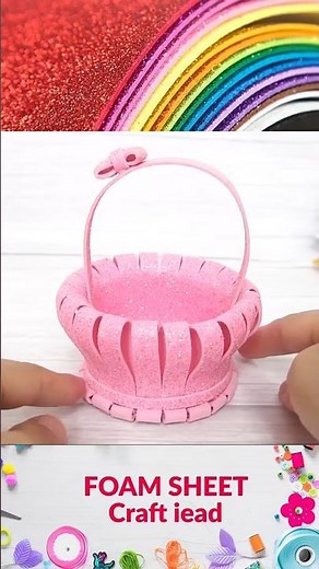 Beautiful Foam Sheet Craft Ideas