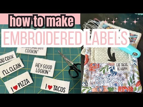 EMBROIDERED LABELS FOR YOUR HANDMADE SEWING PROJECTS