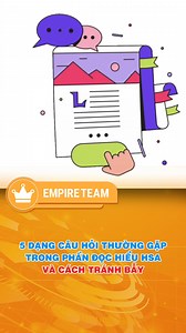 5 dạng câu hỏi thường gặp trong phần đọc hiểu HSA và cách tránh bẫy #HSA #VACT #dgnl #dgnlhn #dgnlhcm | Empire Team- Luyện Thi Đánh Giá Năng Lực