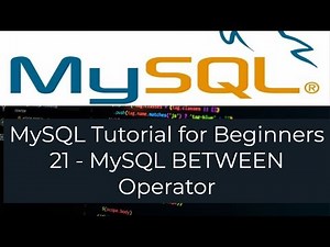 MySQL Tutorial for Beginners 21 - MySQL BETWEEN Operator